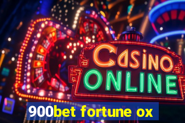 900bet fortune ox